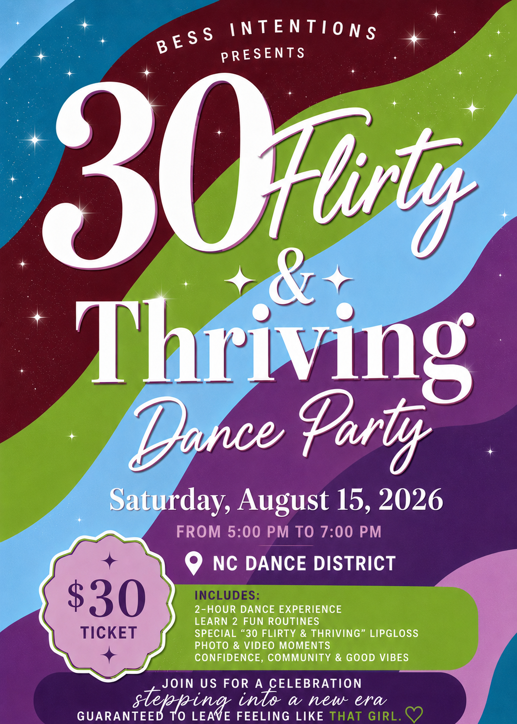 30 Flirty & Thriving - August 15 5PM